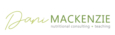 DaniMackenzie Nutritional consulting + teaching