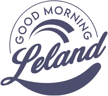 Good Morning Leland