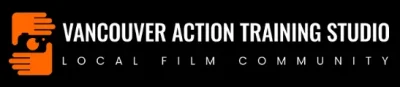 VANCOUVER ACTION TRAINING STUDIO LOCAL FILM COMMUNITY