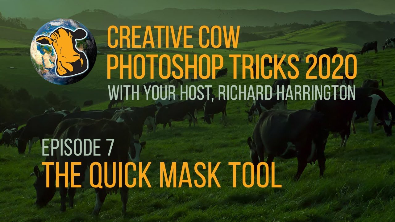 07 - Adobe Photoshop Tricks 2020 with Richard Harrington - Quick Mask Tool