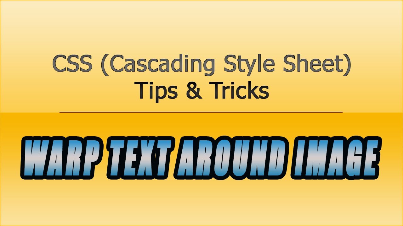 CSS Tips and Tricks - Warp Text around the Image