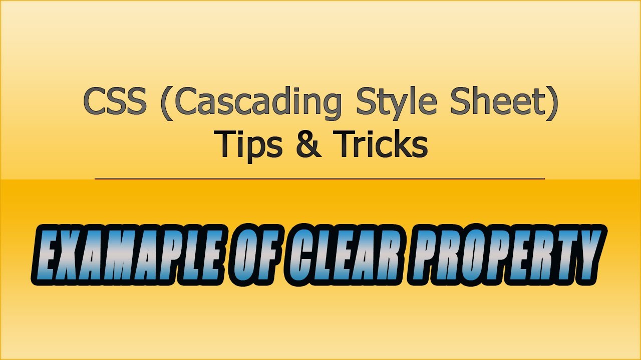 CSS Tips and Tricks - Example of Clear Property