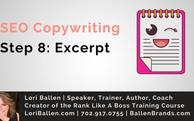 search engine optimization tips – SEO Copywriting Tips | Step 8 | The Excerpt | LoriBallen.com 2018