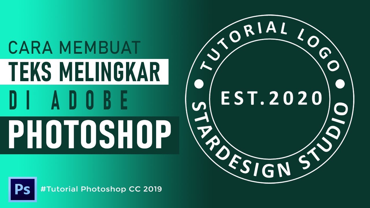 Tutorial cara membuat Teks Melingkar di Adobe Photoshop CC 2019