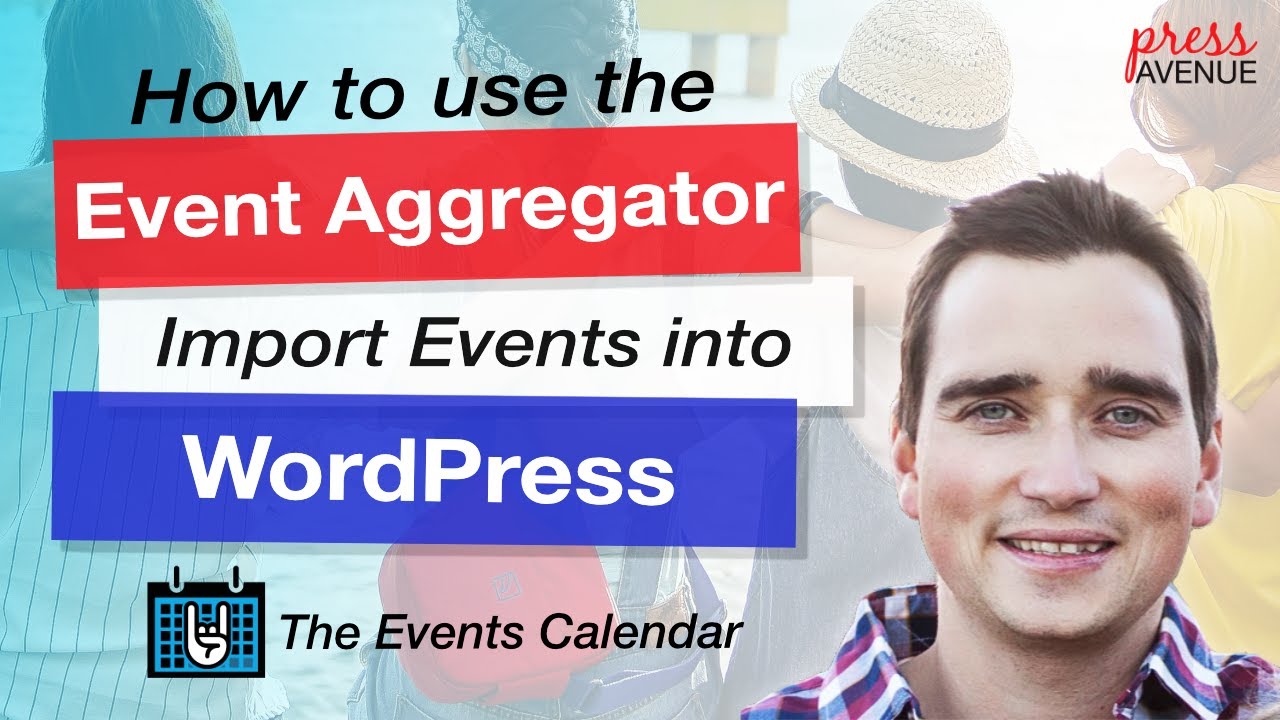 Event Aggregator the Events Calendar Plugin WordPress Tutorial Dieno