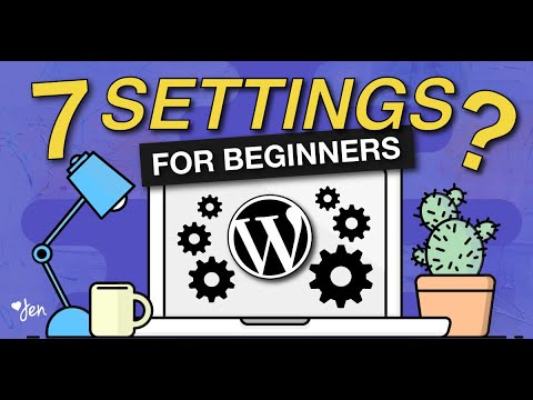 WORDPRESS Tips and Tricks FOR BEGINNERS: 7 WordPress SETTINGS Every New WordPress User Should Know