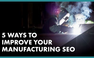 search engine optimization tips – 5 Tips To Improve Your Manufacturing SEO