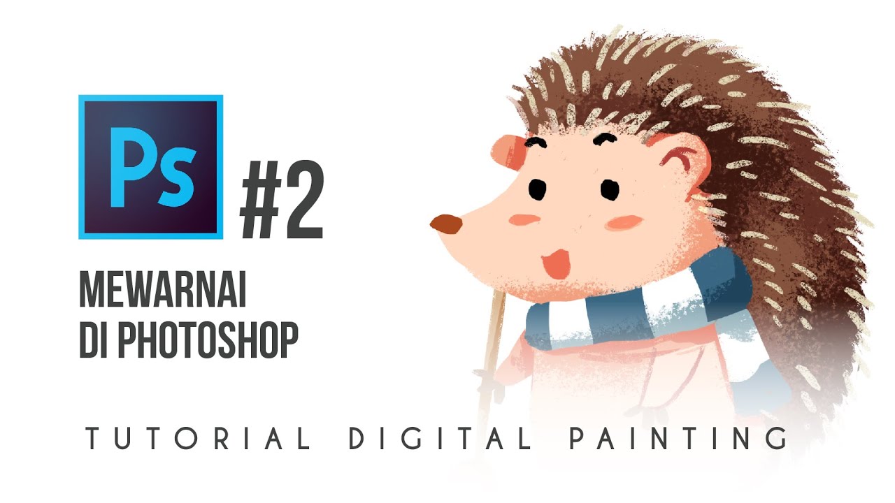 Tutorial Digital Painting Untuk Pemula di Photoshop