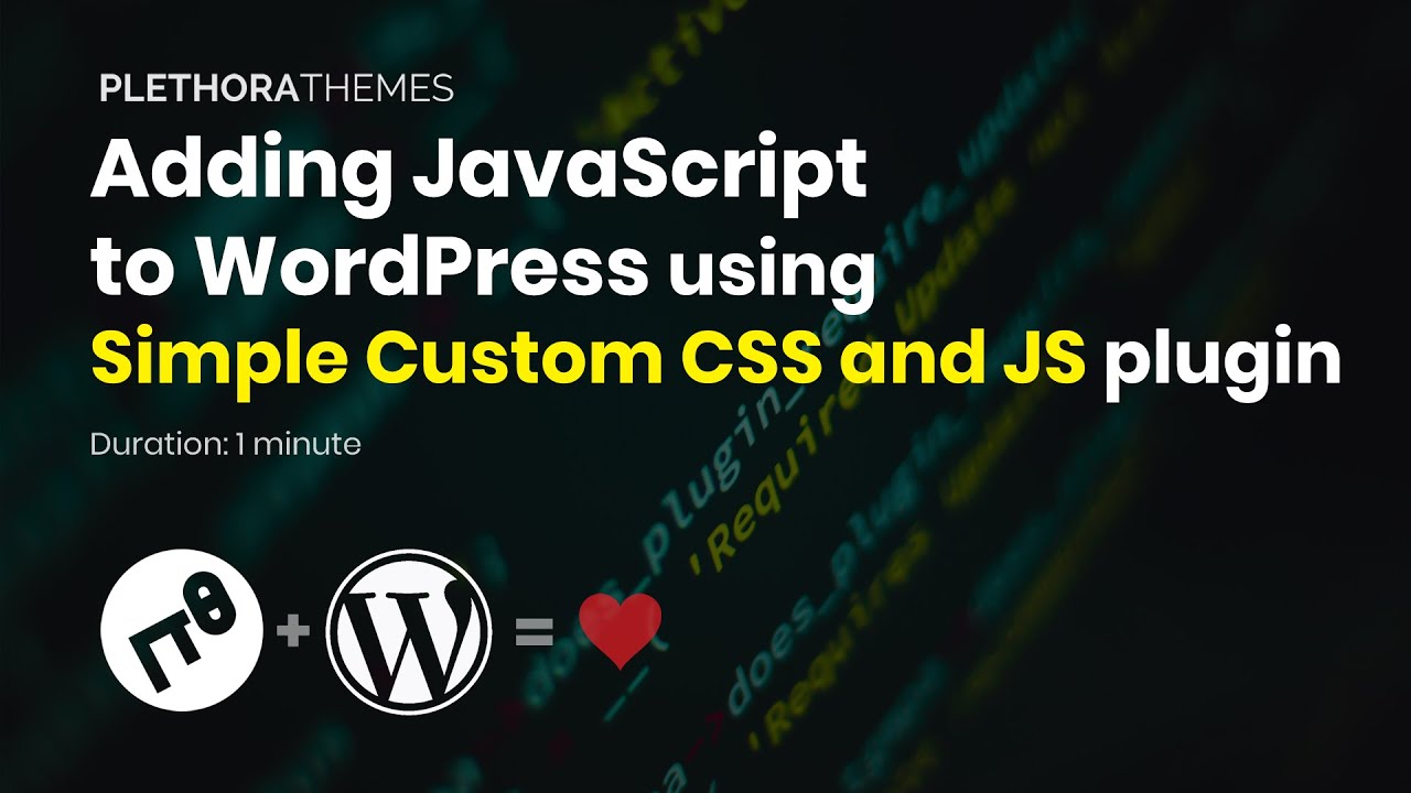 Add JavaScript to WordPress using the Simple Custom CSS and JS Plugin