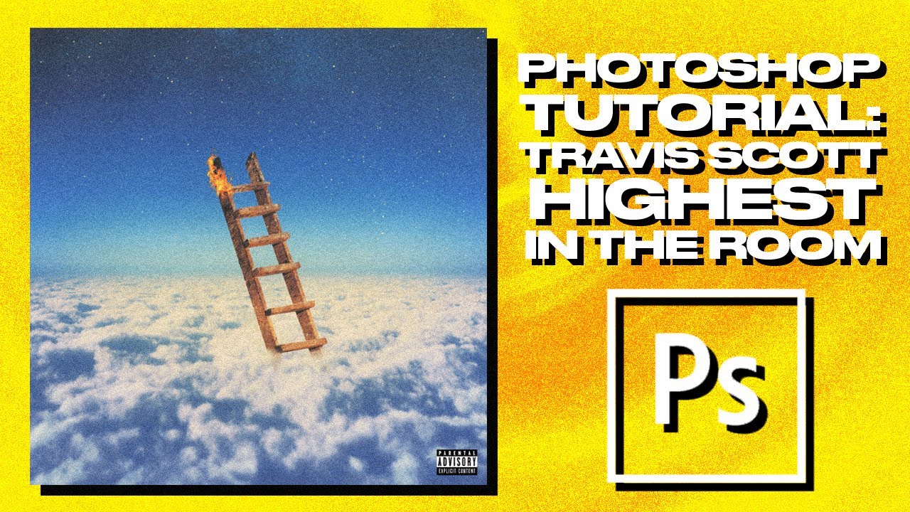 Photoshop Tutorial: Travis Scott, Highest In The Room Single Cover