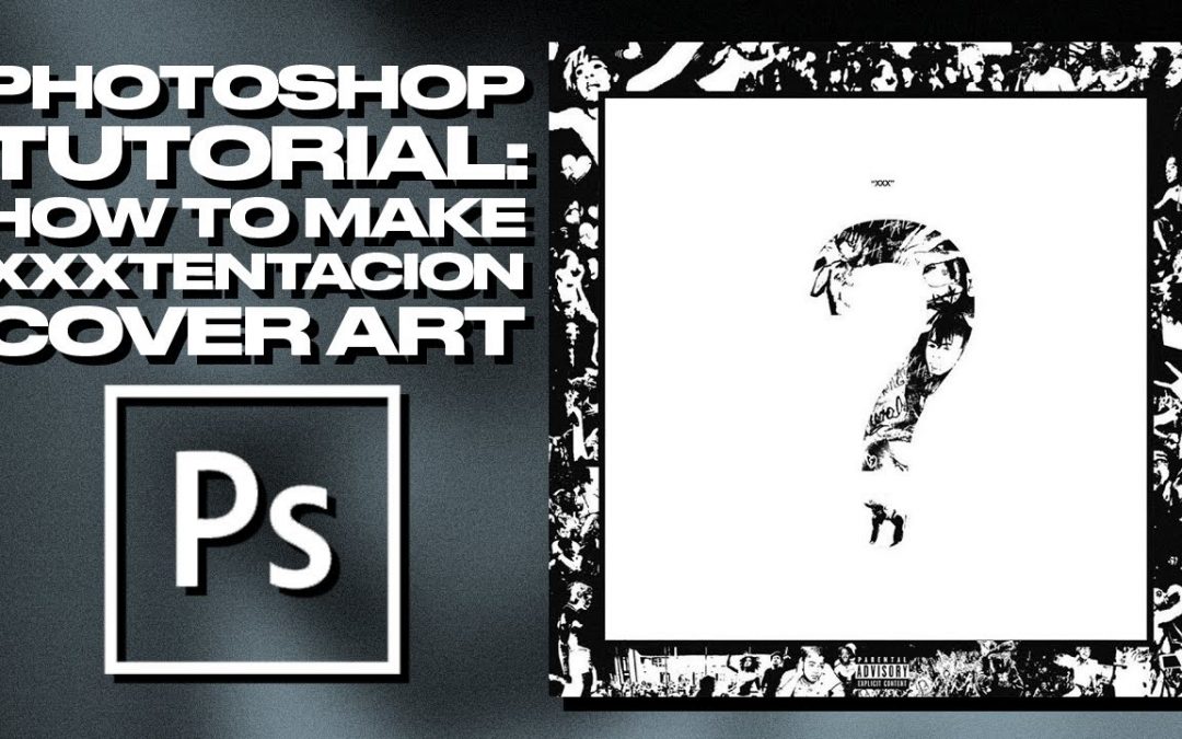 Photoshop Tutorial: XXXTentacion "?" Album Cover