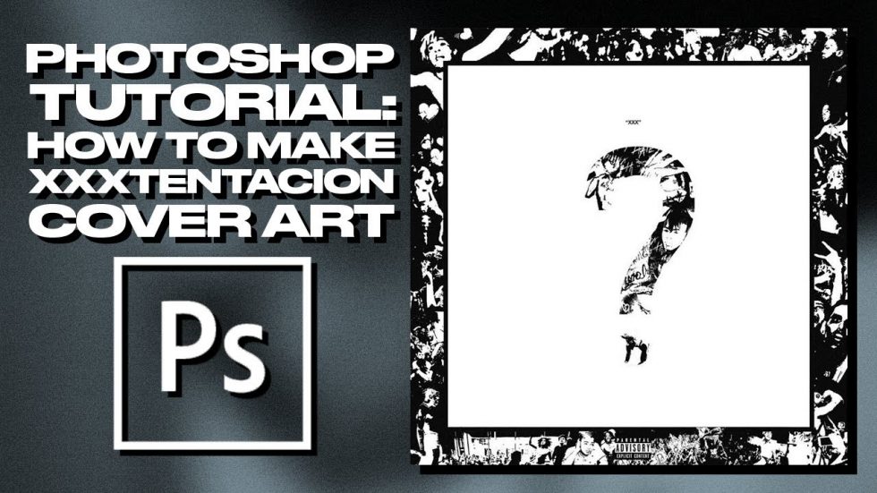 Photoshop Tutorial Xxxtentacion Album Cover Dieno Digital Marketing Services 