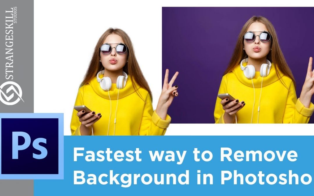 Fastest Way to Remove Background in Adobe Photoshop (Transparent II) | Strange Skill Studios