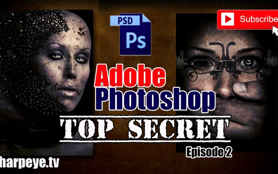 Adobe Photoshop Tutorial (Top Secret) Episode 2