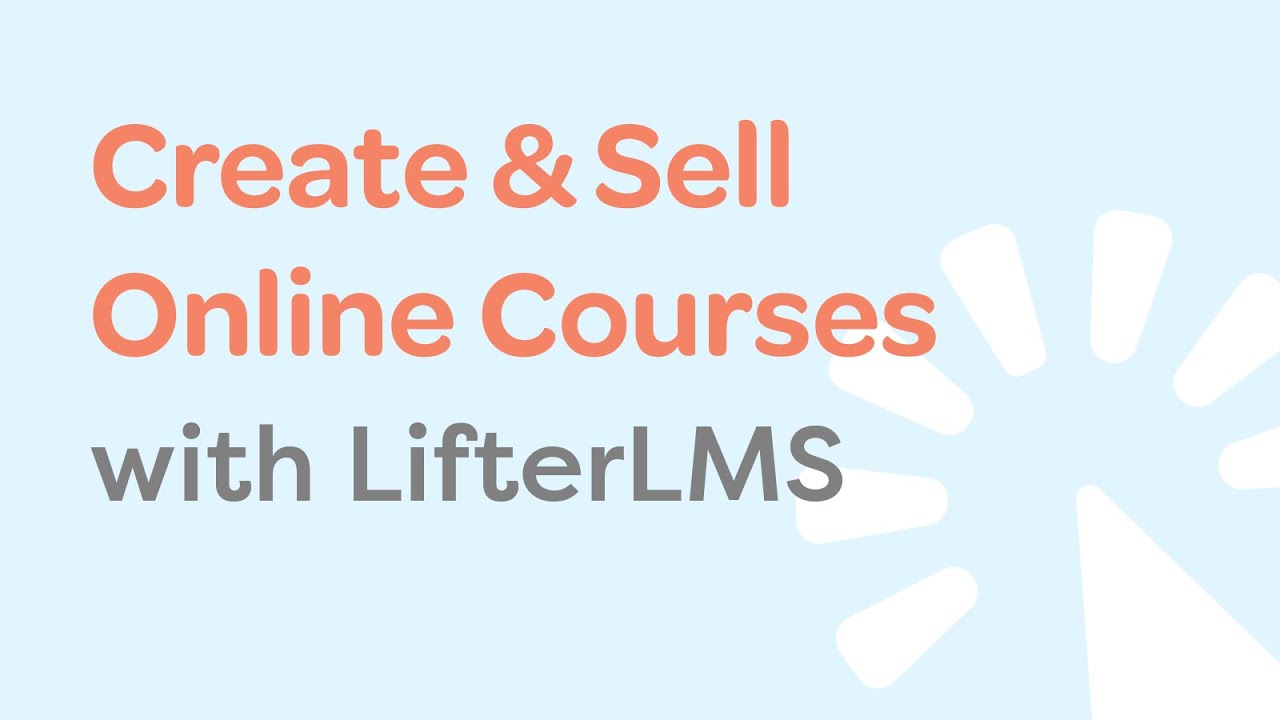 Create & Sell Online Courses with WordPress and LifterLMS