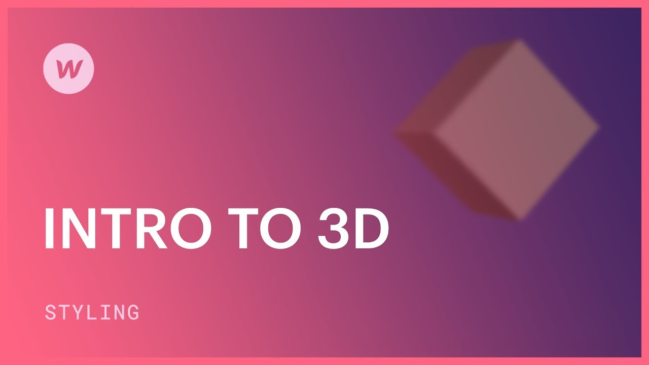 3D web design for beginners - Webflow CSS tutorial