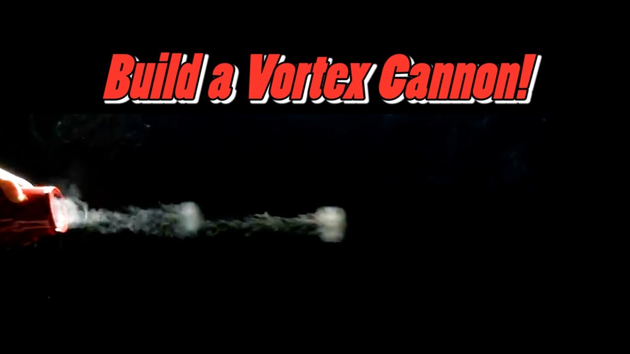 Build A Vortex Cannon!