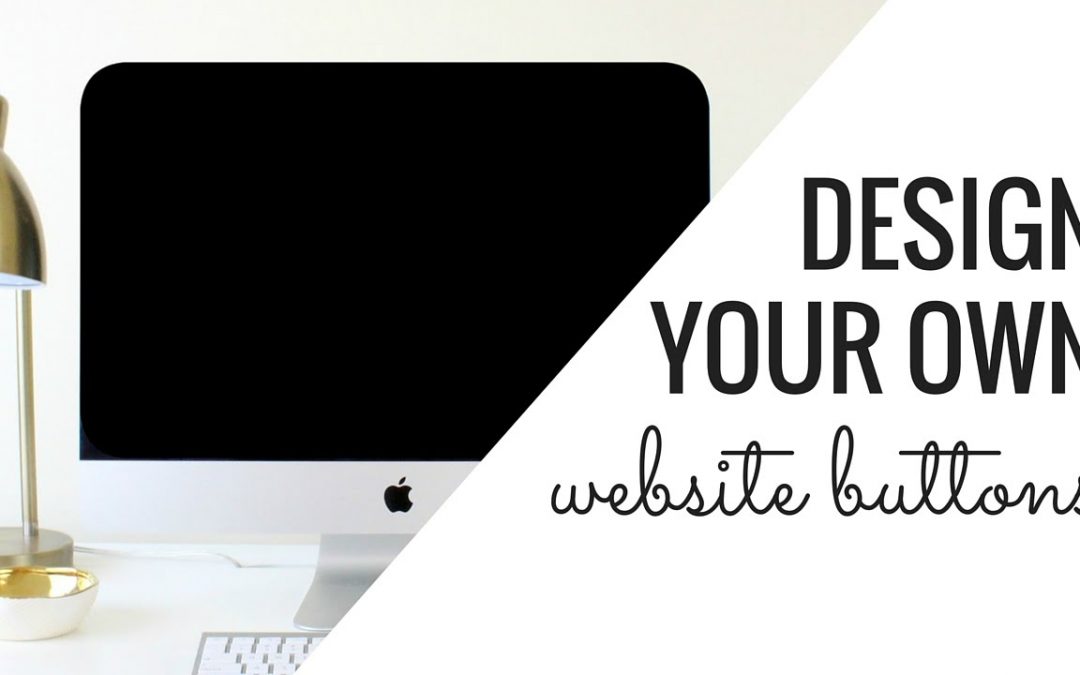 do-it-yourself-tutorials-design-your-own-branded-website-buttons