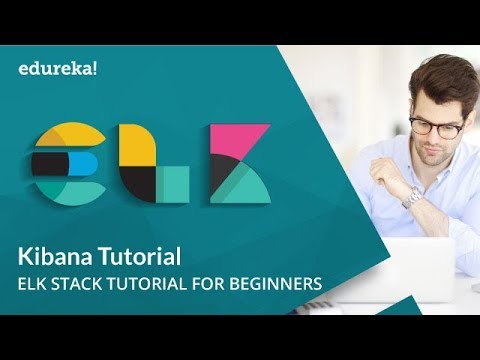 Kibana Tutorial | Kibana Dashboard Tutorial | Kibana Elasticsearch | ELK Stack Tutorial | Edureka