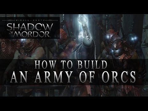 Shadow of Mordor Tutorial - How to Recruit an Uruk (Build your own Army)