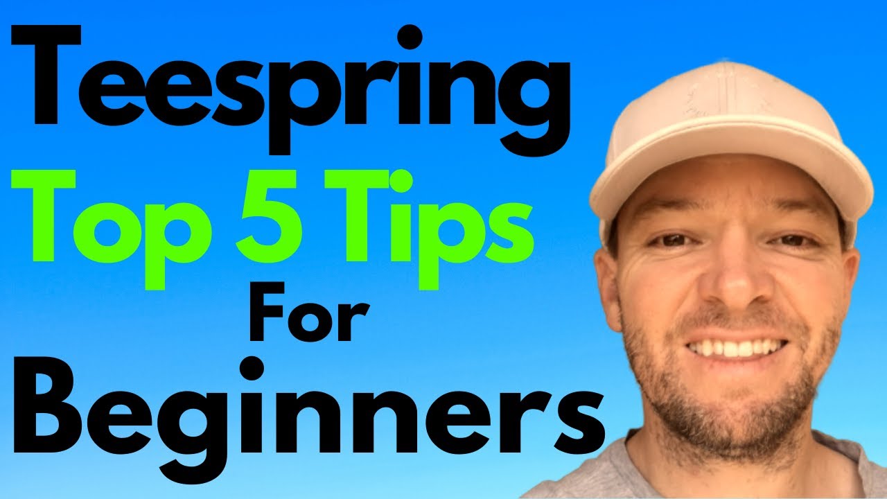 Teespring Tutorial For Beginners - 5 Things To Know