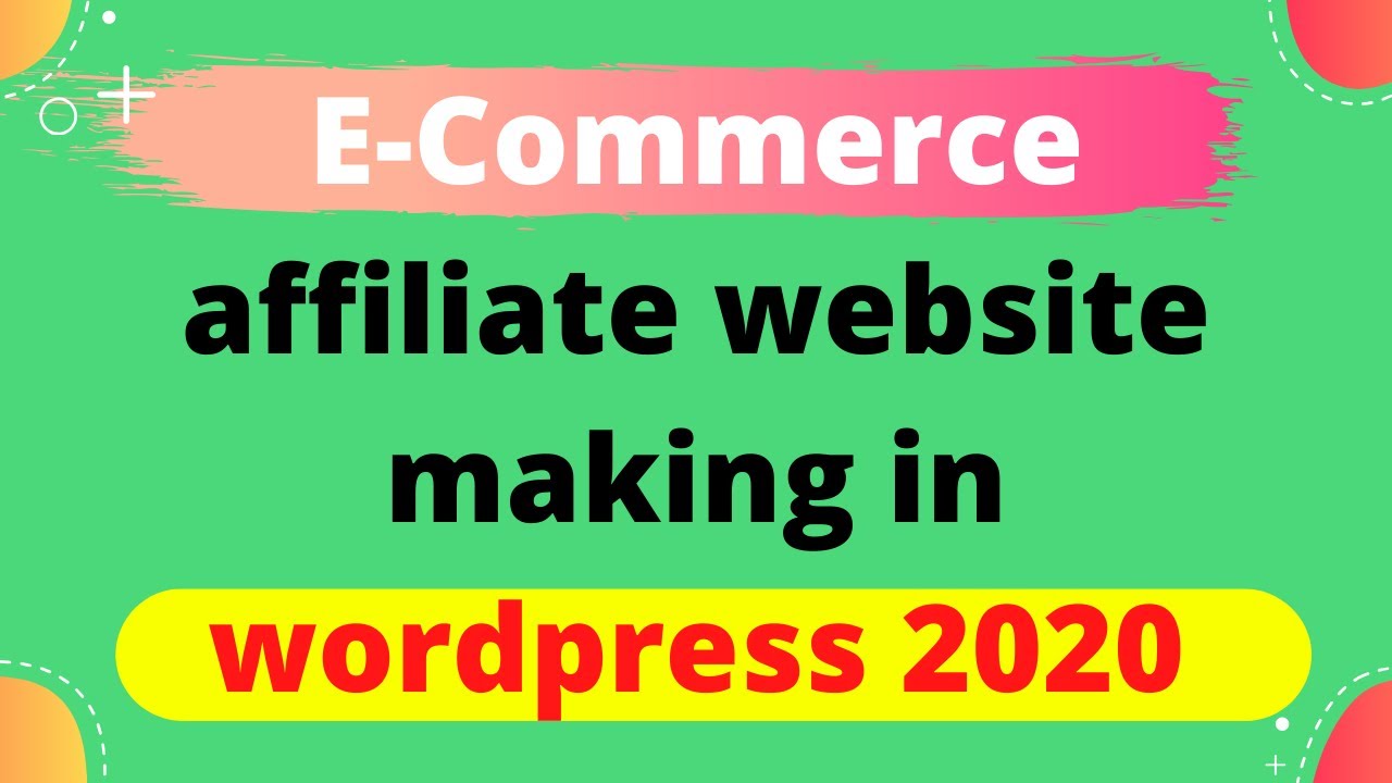 E-Commerce affiliate website making  in wordpress 2020