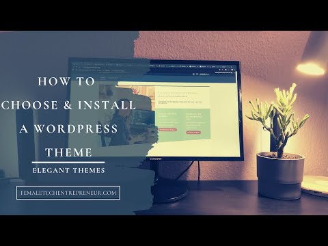 HOW TO CHOOSE & INSTALL A WORDPRESS THEME  | ELEGANT THEMES