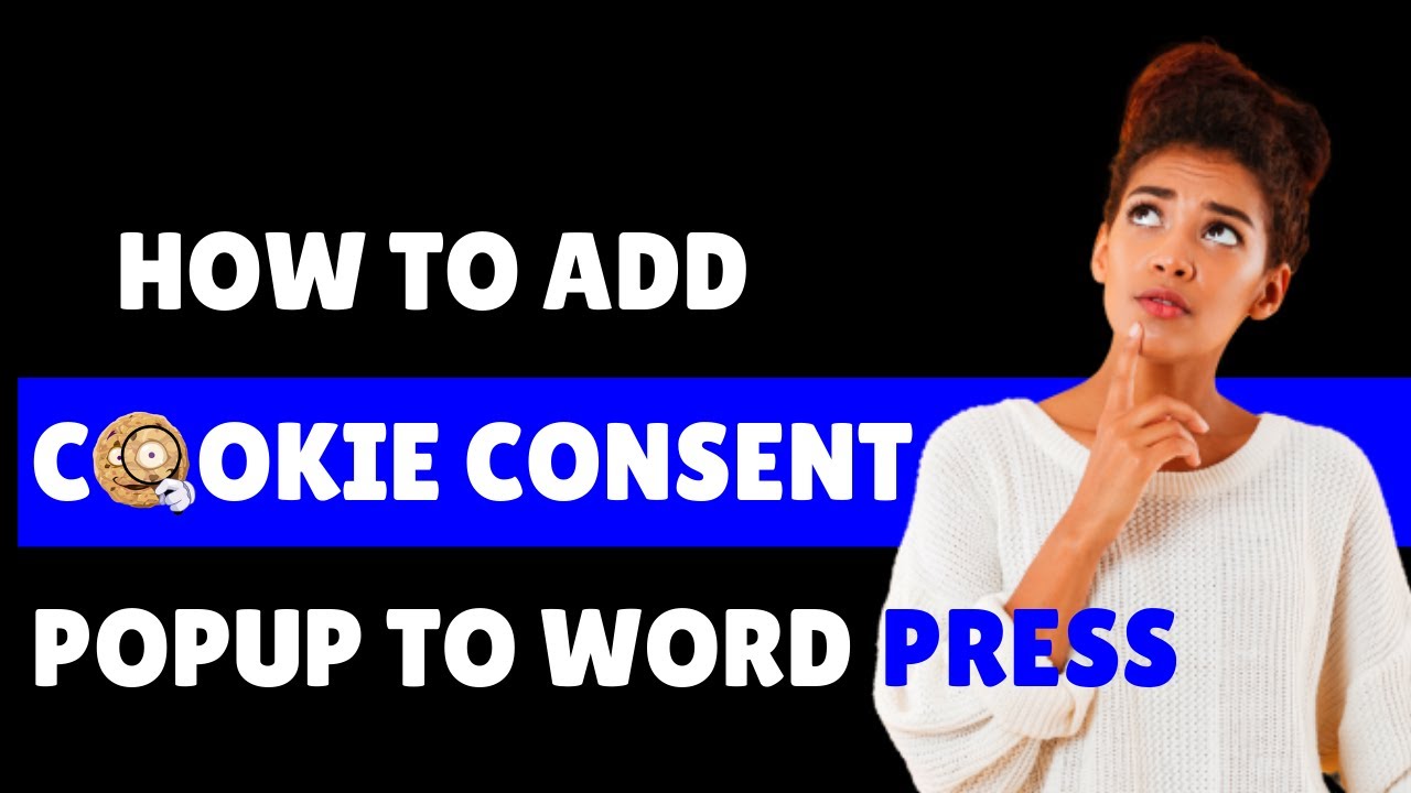 How To Add Cookie Consent Popup In WordPress