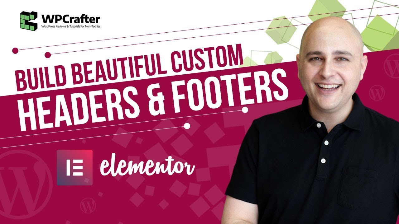 How To Create Custom Headers & Footers With Elementor For WordPress With This Tutorial