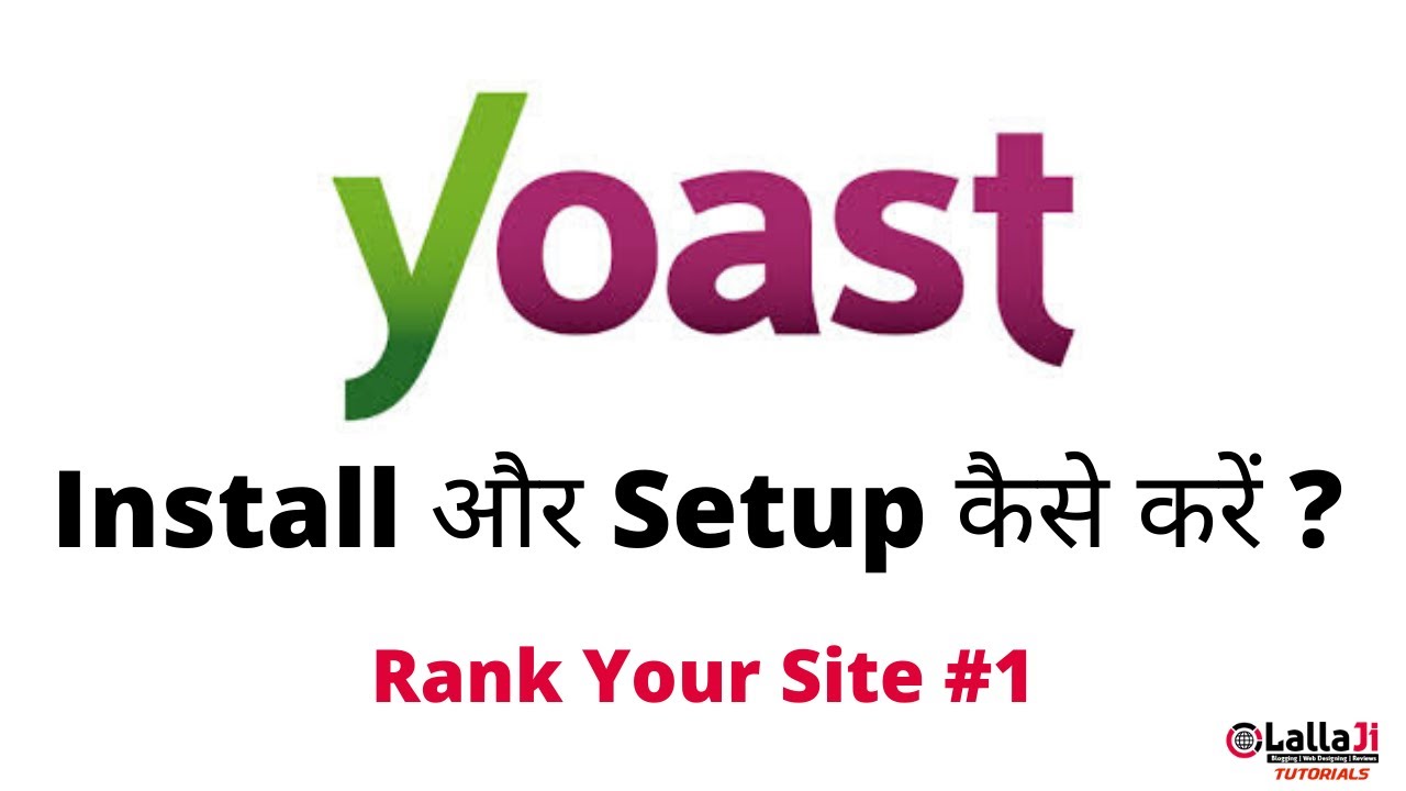 How To Install And Setup Yoast SEO Wordpress Plugin | Lallaji Tutorials