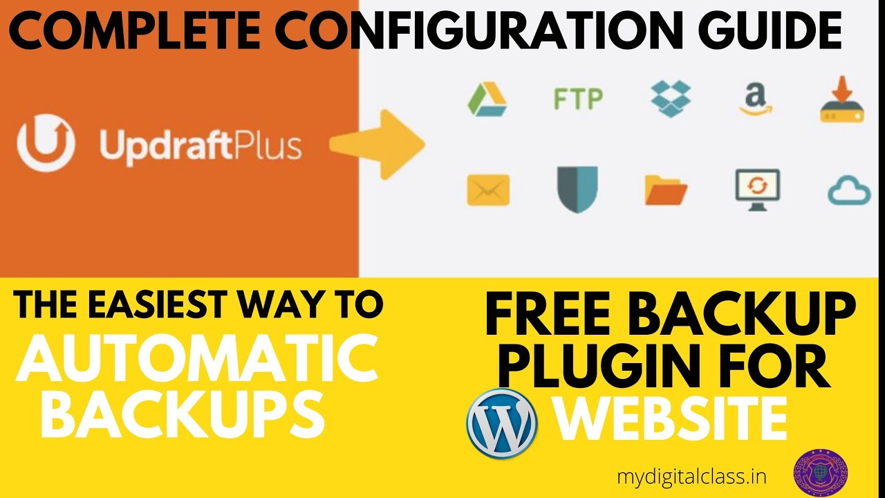 How to Backup Your WordPress Website Automatically using a free Plugin | UpdraftPlus Setup Guide