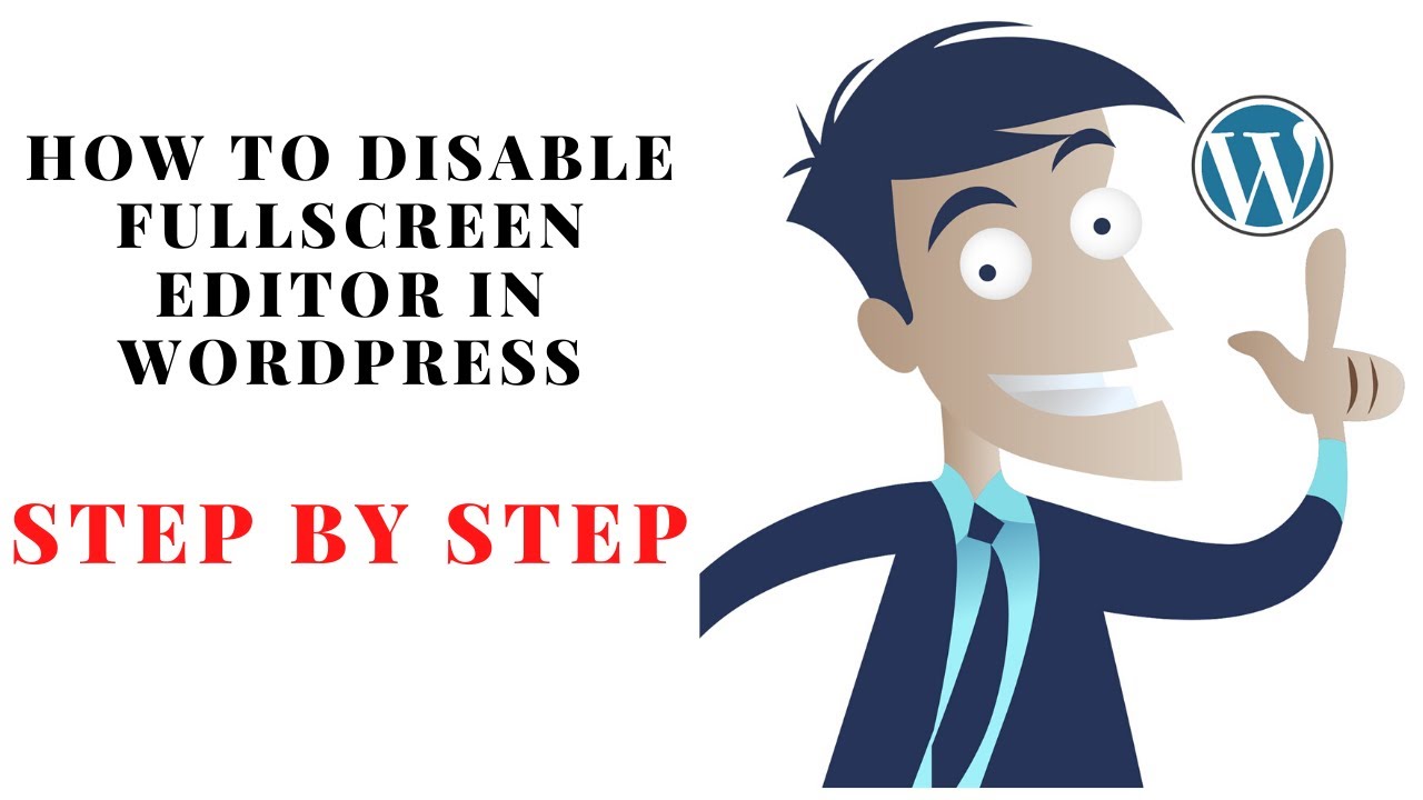 How to Disable Fullscreen Editor in WordPress 2020