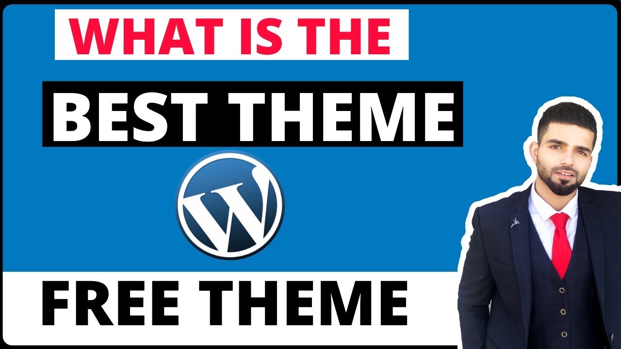 What Is The Best Free Theme For Wordpress?