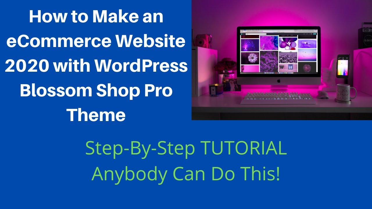 How to Make an eCommerce Website 2020 with WordPress Blossom Shop Pro Theme