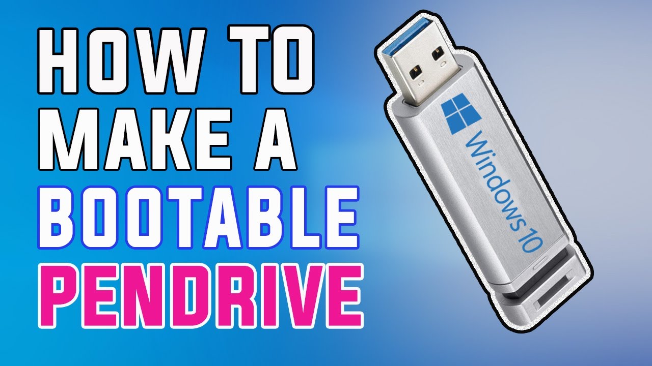 How To Make A Bootable Pendrive for Windows 10 Easily | Create Bootable Pendrive For Windows.