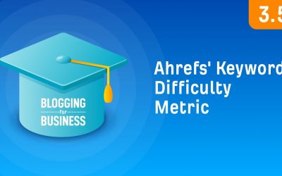 search engine optimization tips – How to Use Ahrefs’ Keyword Difficulty Metric [3.5]