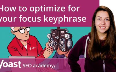 search engine optimization tips – How to optimize for your focus keyphrase with Yoast SEO | Yoast SEO for WordPress