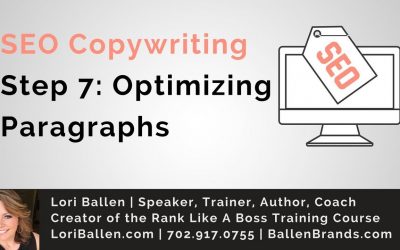 search engine optimization tips – SEO Copwriting Tips | Step 7 | Optimizing Paragraphs | LoriBallen.com 2018