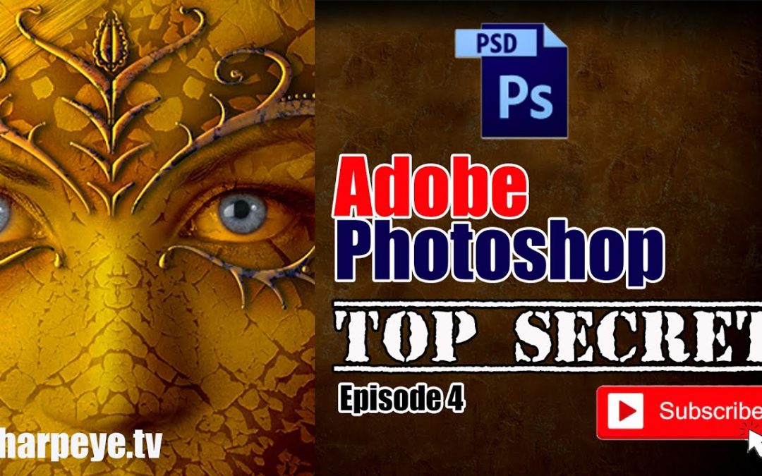 Adobe Photoshop Tutorial (Top Secret) Episode 4