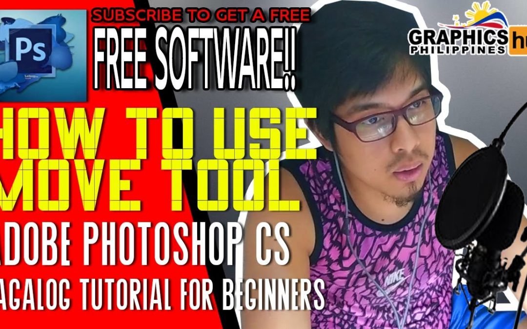 Sample Adobe Photoshop CS6 Tutorial using Move Tool (Tagalog) | Graphics Hub Philippines