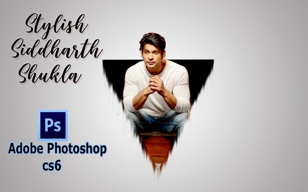 Siddharth Shukla New Style in adobe photoshop cs6 2020 || Stylish Moments of @SiddharthShukla