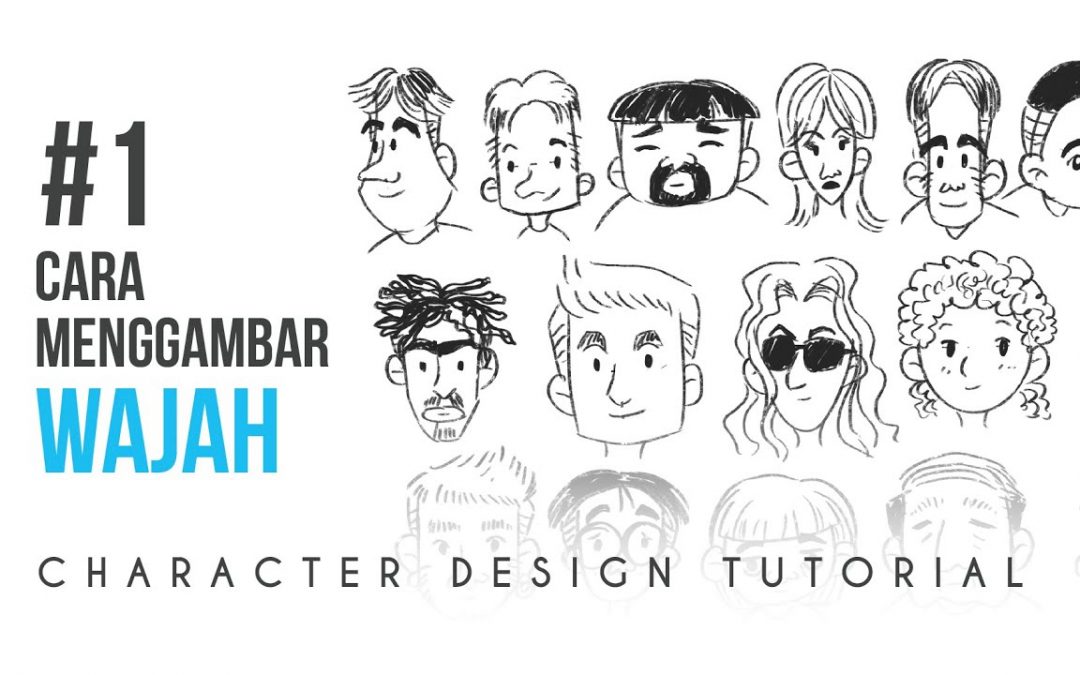 CARA MENGGAMBAR WAJAH ( Character design tutorial Part 1)