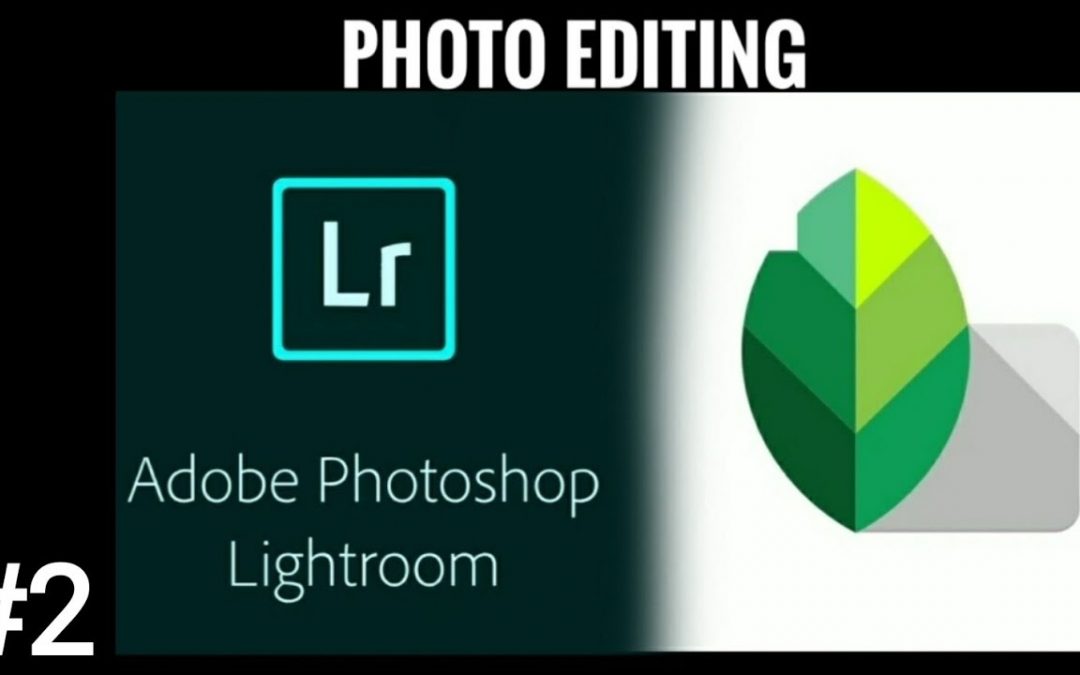 ADOBE PHOTOSHOP LIGHTROOM AND SNAPSEED | TUTORIAL #2 | _shravan_8533