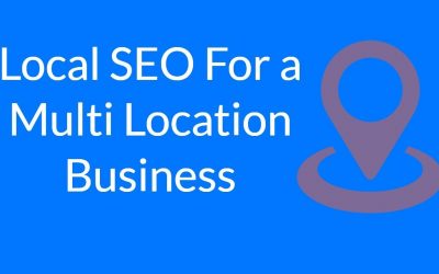 search engine optimization tips – Local SEO For a Multi Location Business