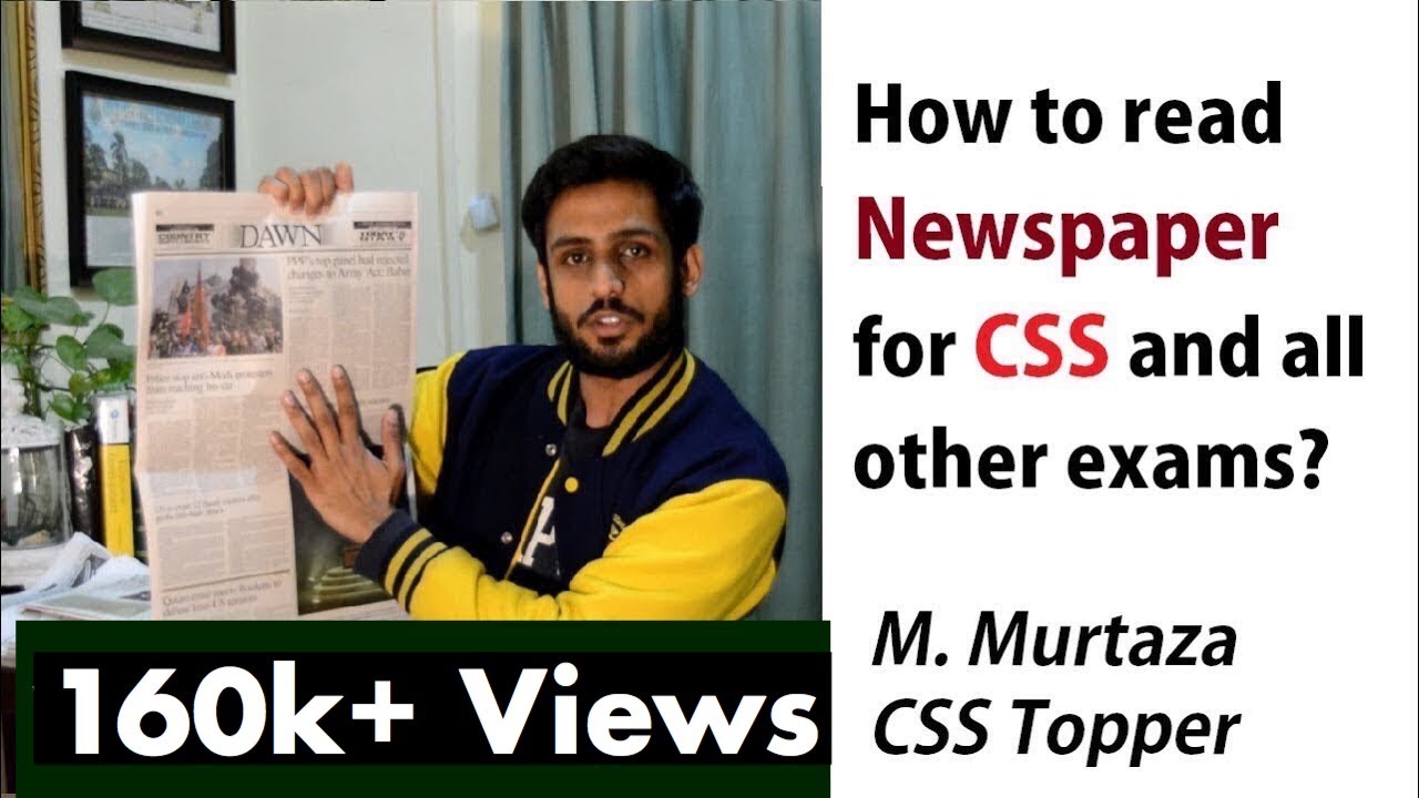 How to read Newspaper for CSS and all other exams | Mohammad Murtaza