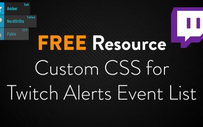 Twitch Alerts Event List Custom CSS – Free Resource