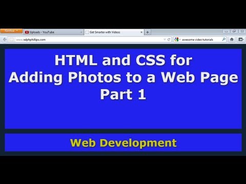 HTML and CSS for adding Photos / Images to a Web Page Part 1