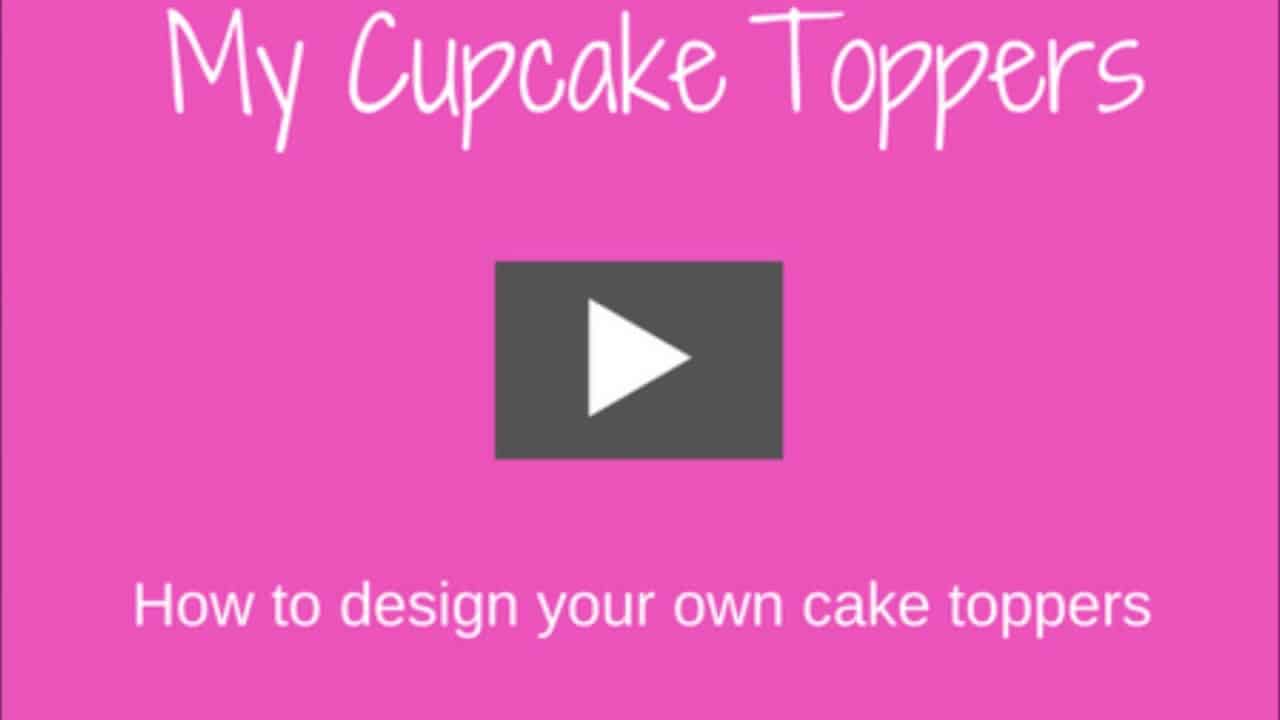 How to design your own cake topper - www.mycupcaketoppers.co.uk
