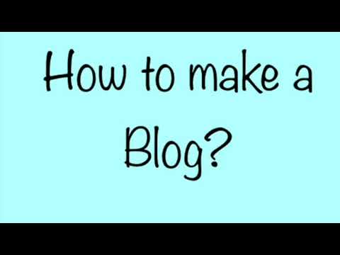 How to make a blog?