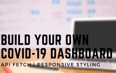 Do It Yourself – Tutorials – Build your own Covid-19 dashboard using JavaScript | JavaScript Tutorial for Beginners | API Fetch